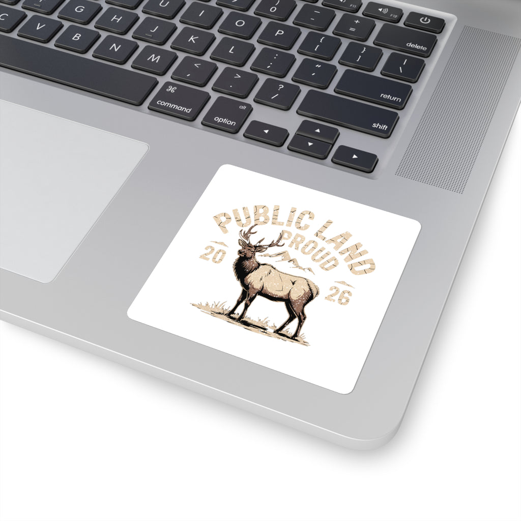 Public Land Proud Elk Sticker | Square Sticker, 2026 Outdoors Design